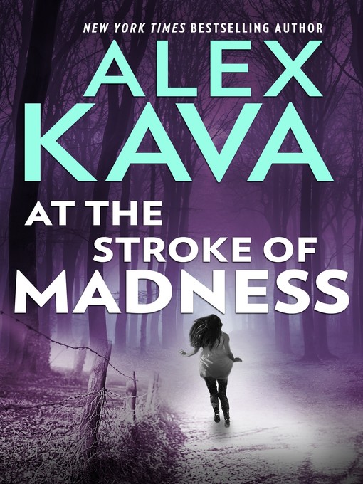 Title details for At the Stroke of Madness by Alex Kava - Available